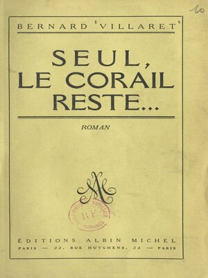 cover image of Seul, le corail reste...